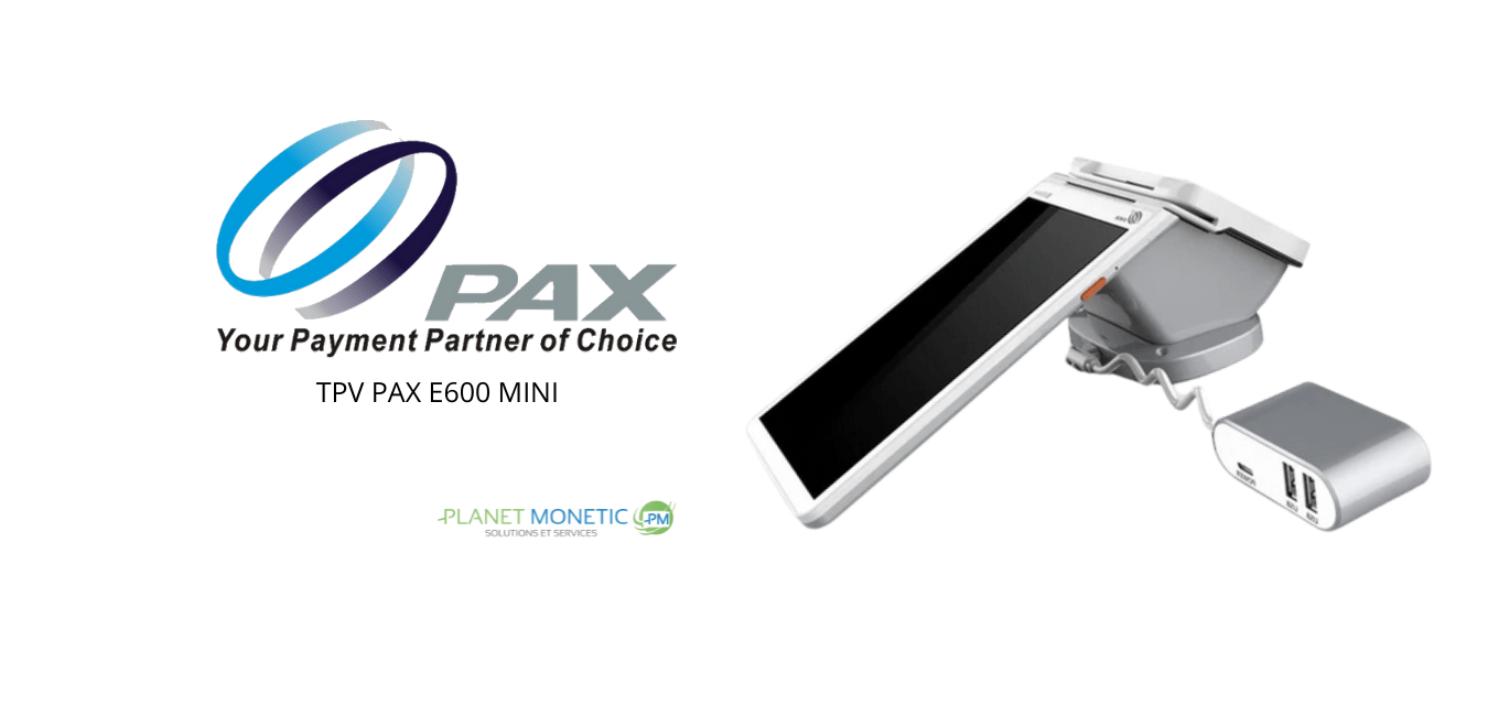 PAX E600 mini TPV Android portable toutenun